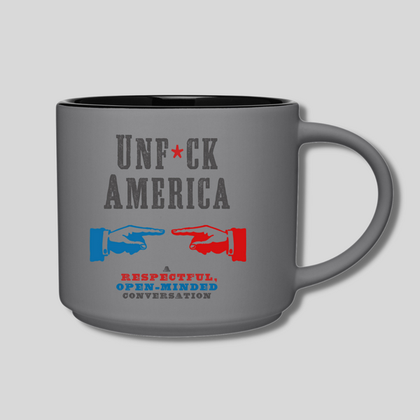 UNF*CK AMERICA: A Respectful, Open-Minded Conversation, Coffee Mug - 12oz