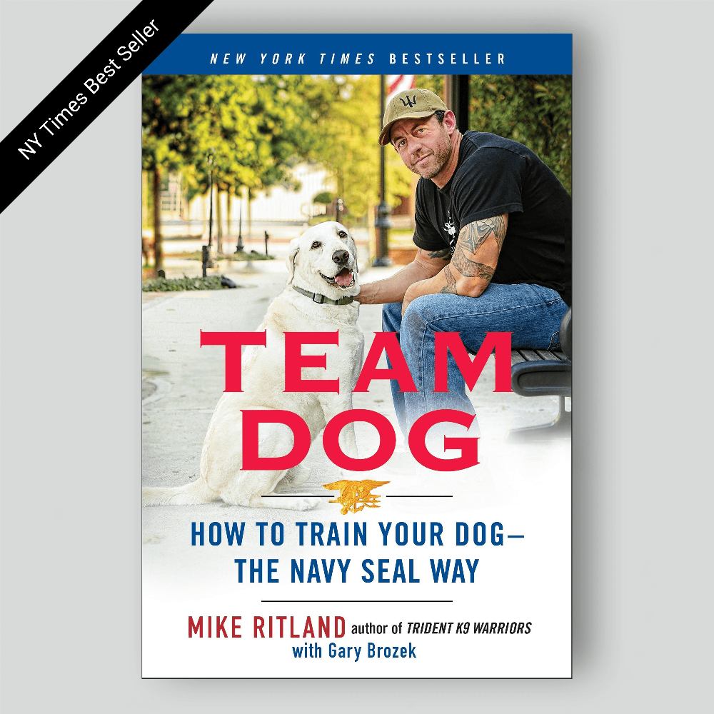 Team Dog. How to Train Your Dog - The Navy SEAL Way Book, Autographed ...